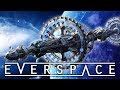 В ОЖИДАНИИ EVERSPACE 2 .... •  Everspace #1