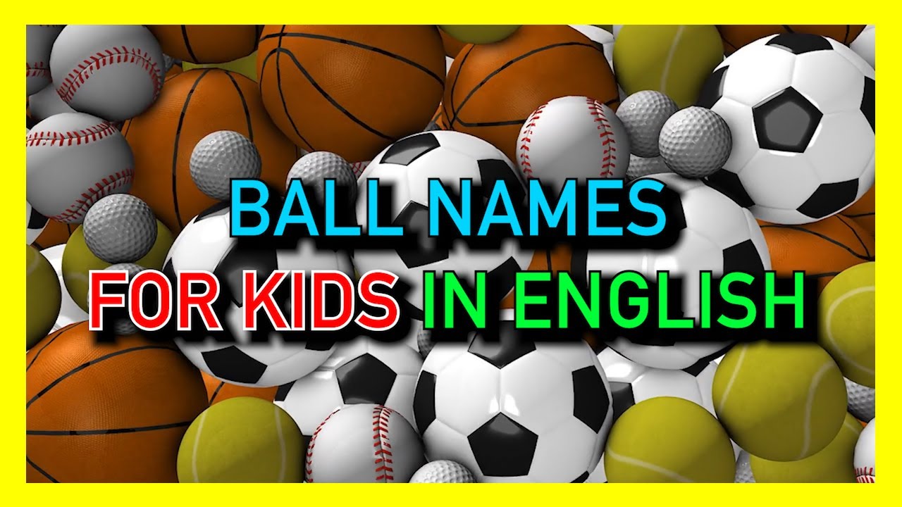 Ball Names for Kids in English YouTube