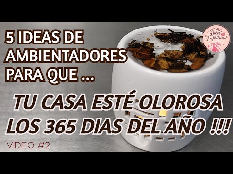 ✅ Tu CASA OLOROSA los 365 días del AÑO / Dulce y Natural.