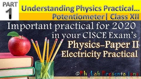 ISC (CISCE) Physics Practical Class-12| Using potentiometer to determine the unknown emf of dry cell