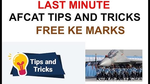 AFCAT tips and tricks 2021 | afcat last minute - last day tips and tricks | Afcat 2021 free ke marks