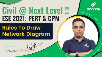 ESE 2021 Civil Engg.| PERT & CPM | Rules To Draw Network Diagram | Know By Ankit Sir