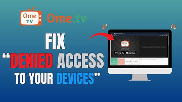 HOE JE HET PROBLEEM "JE HEBT TOEGANG TOT JE APPARATEN GEWEIGERD" KUNT OPLOSSEN BIJ OME TV (VOLLED...