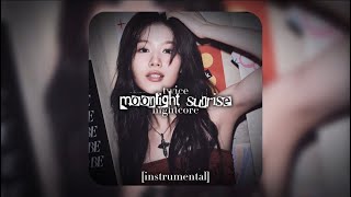 moonlight sunrise (inst) - twice | [nightcore]★