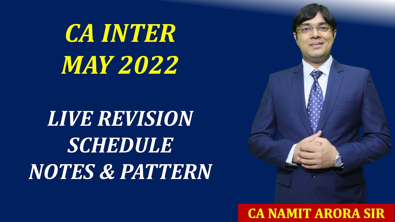 LIVE REVISION SCHEDULE FOR CA INTER MAY 2022 YouTube