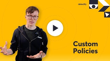 Custom Policies | Detectify Onboarding Series | External Attack Surface Management