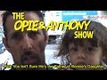 Opie & Anthony: Rich Vos Isn't Sure He's the Father of Bonnie's Daughter (07/13-07/14/09)