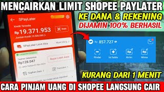 Update 2025⁉️Cara Mencairkan Limit Shopee Paylater Ke Dana &amp; Rekening | Cara Pinjam Uang di Shopee 