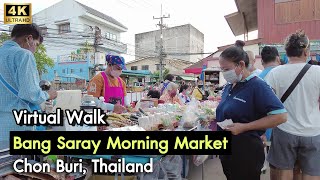 [4K] Bang Saray Market ตลาดเช้าบางเสร่ (Sattahip) | Chon Buri Virtual Walking Tour | Thailand