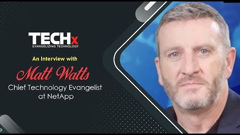 Sustainability in Focus | Interview with Matt Watts | NetApp | TECHx