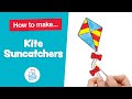 How to make kite suncatchers  baker ross