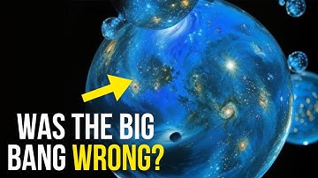 Scientists Say We’ve Been Wrong About the Big Bang and the Universe!
