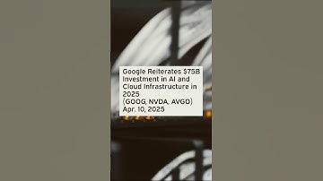 Google Reiterates $75B Investment in AI and Cloud Infrastructure in 2025 #GOOG #GOOGStock #GOOGNews