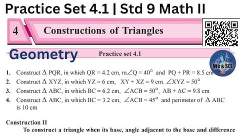 Practice Set 4.1 | L.4 Constructions of Triangles | 9th Math II Std 9 Geometry