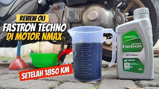Review Jujur Pemakaian Oli Pertamina Fastron Techno 10W 40 di Motor Nmax