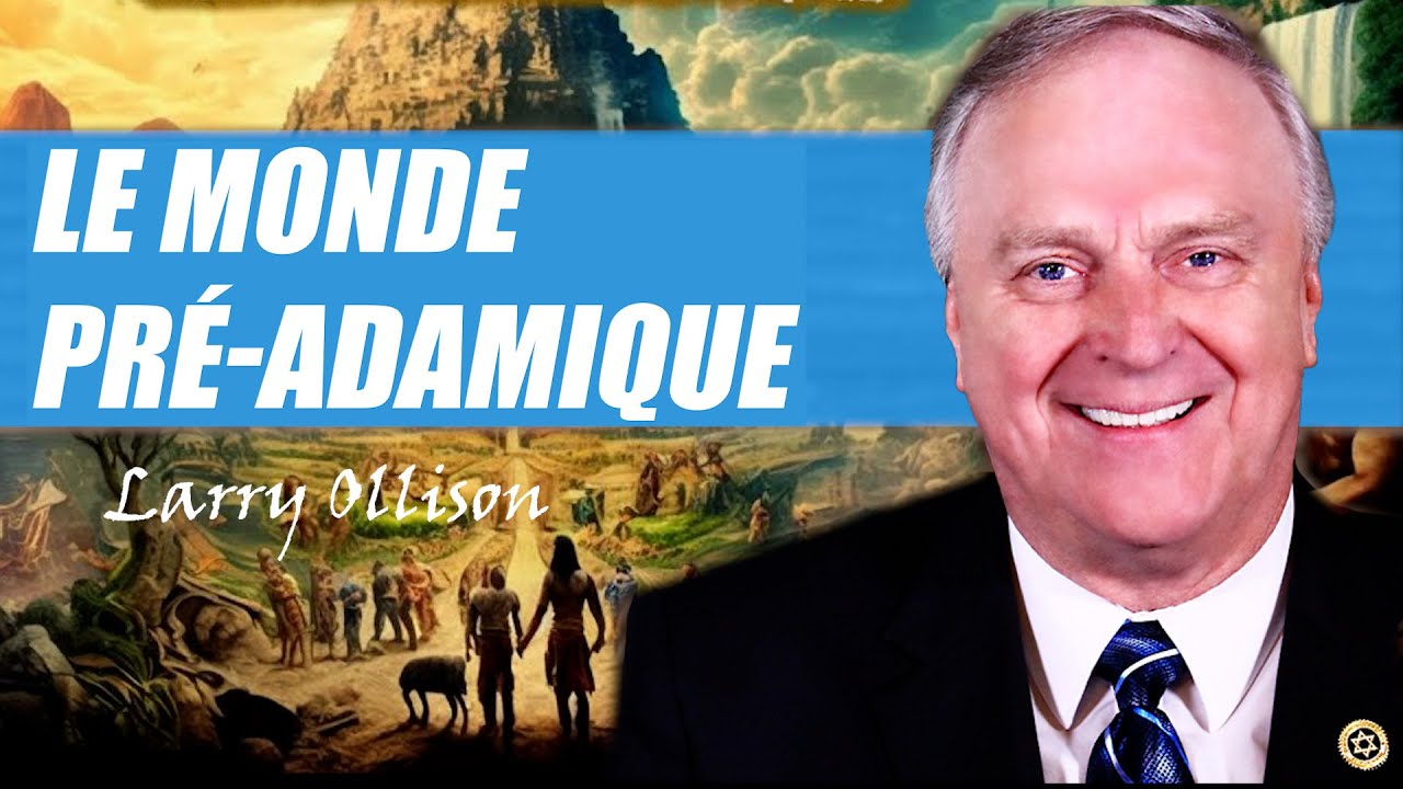 Le monde Pré-Adamique | Larry Ollison