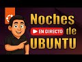 #16 Noches de Ubuntu : Novedades de Ubuntu 26.04