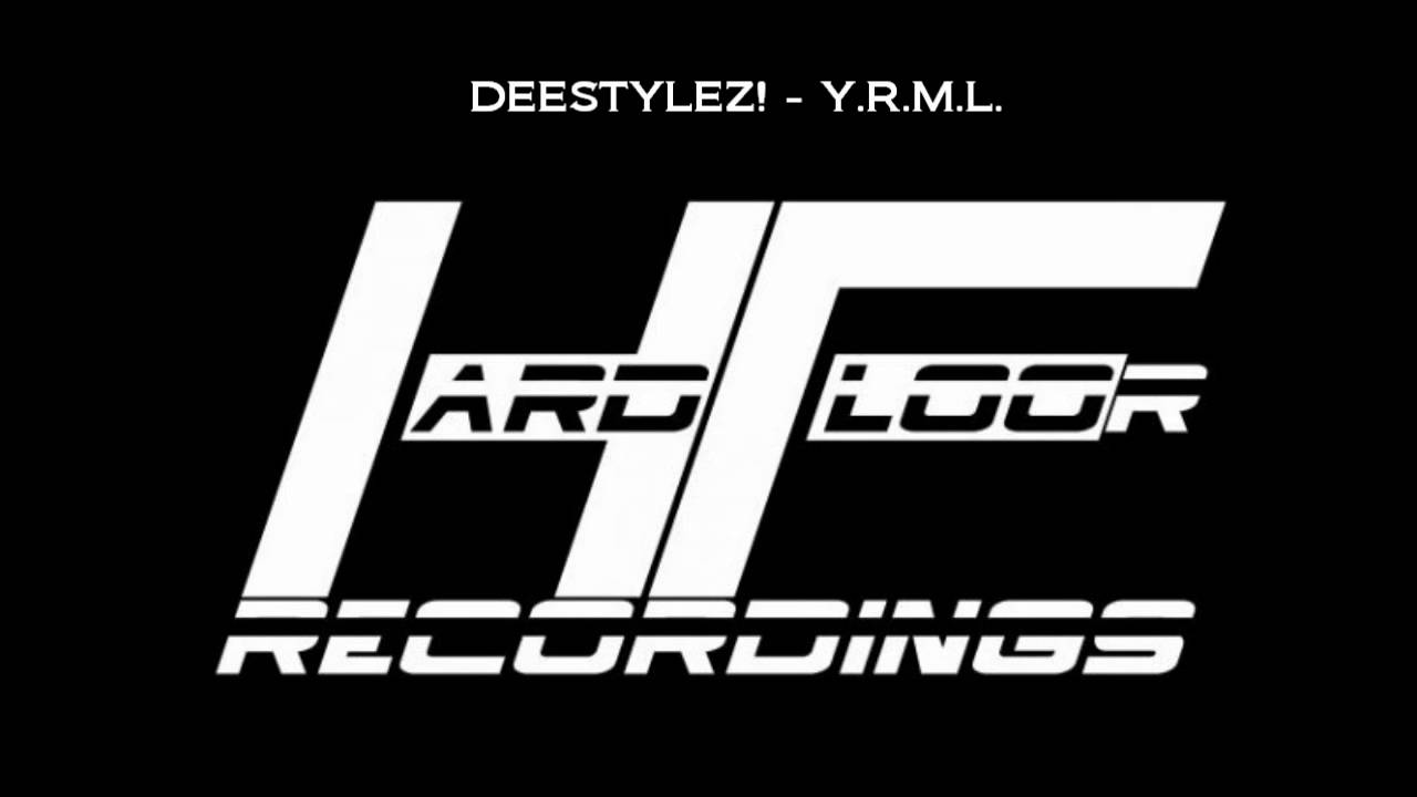 DEESTYLEZ - Y.R.M.L.