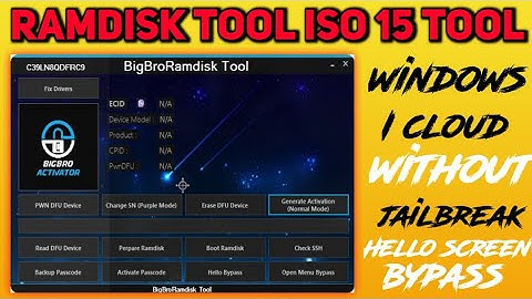 BigBroActivator Passcode & Hello iOS 15 Bypass Windows RamDisk Tool 2.1
