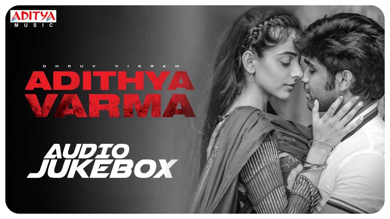 Adithya Varma Full Songs Jukebox Dhruv VikramBanita Sandhu Gireesaaya Radhan Aditya Music Tamil