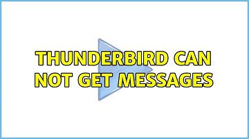 Ubuntu: Thunderbird can not get messages