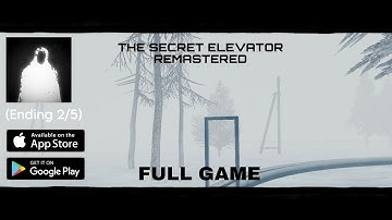 The Secret Elevator Remastered - Full Gameplay Walkthrough (Ending 2/5) | (No Commentary) [4K60FPS]
