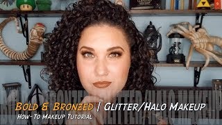 Bold &amp; Bronzed | Glitter Halo | Summer Glam Makeup!!!