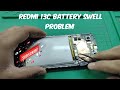 Redmi 13C Battery swell problem