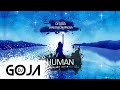 Dj Goja x Vanessa Campagna - Human (Official Single)