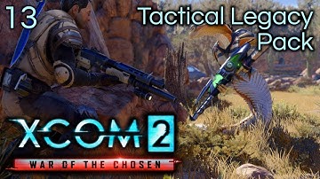 XCOM 2: WotC: Tactical Legacy Pack - Part 13: Missile Madness [Avenger Assemble 1/7]