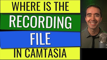 Camtasia Recording File Location