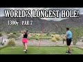Playing the Longest Hole in Golf: 1,300 yards!!