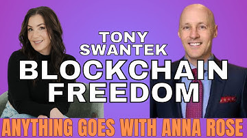 Blockchain Freedom with Tony Swantek