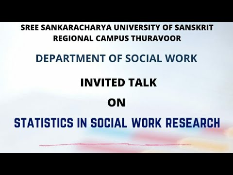 INVITED TALK ON "STATISTICS IN SOCIAL WORK RESEARCH" taken by Dr. SUJITHRAN P (STATISTICIAN)