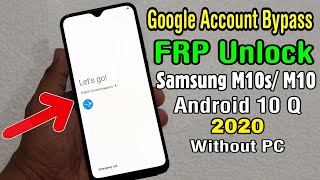Samsung M10s/ M10 Google Account/ FRP Bypass 2020 || ANDROID 10 Q (Without PC)