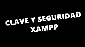 Boy BoomBang: Como Instalar y Poner Seguridad En Xampp