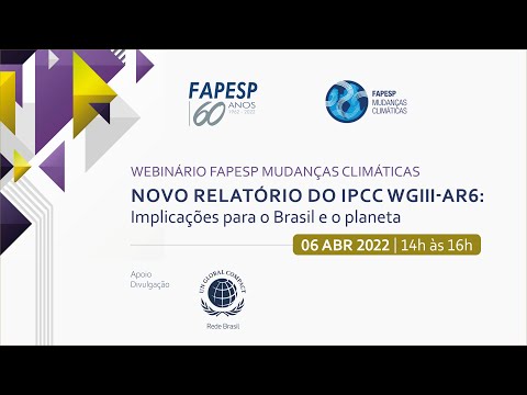 Webinário FAPESP Mudanças Climáticas - Novo Relatório do IPCC WGII- AR6