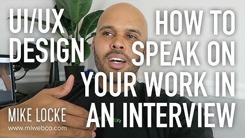 How to Speak About and Present Your Work in a UI/UX Design Interview