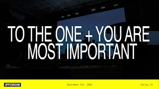 To The One + You Are Most Important - Martin Smith | UPPERROOM