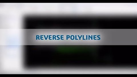 Quick Look: Reverse Polylines
