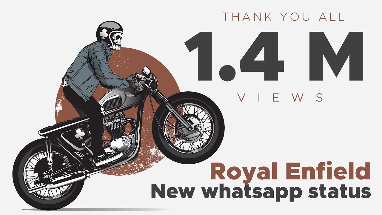 Royal Enfield New whatsapp status👍👌👍👍😊😊👌👍