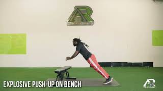 EXPLOSIVE PUSH UP ON BENCH