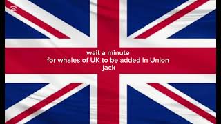 In one minute whales Will be added to the Union jack lol