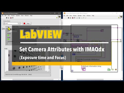 LabVIEW  #EP35 Set Camera Attributes with NI IMAQdx (Exposure time and Focus)