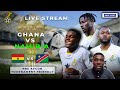 Live from kumasi ghana vs namibia international friendly