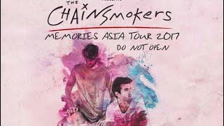 The Chainsmokers Memories Do Not Open Tour 2017 | Happenings In My Life