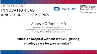 Healthcare Innovation Speaker Series October 2022- Dr. Anaeze Offodile Profile