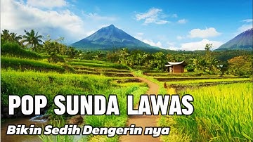 POP SUNDA LAWAS BIKIN SEDIH DENGERIN NYA | MENEMANI PERJALANAN SUASANA KAMPUNG