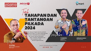 Tahapan Dan Tantangan Pilkada 2024
