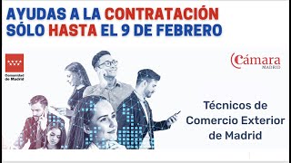 Ayudas a la contratación de Técnicos Comercio Exterior Comunidad Autónoma Madrid